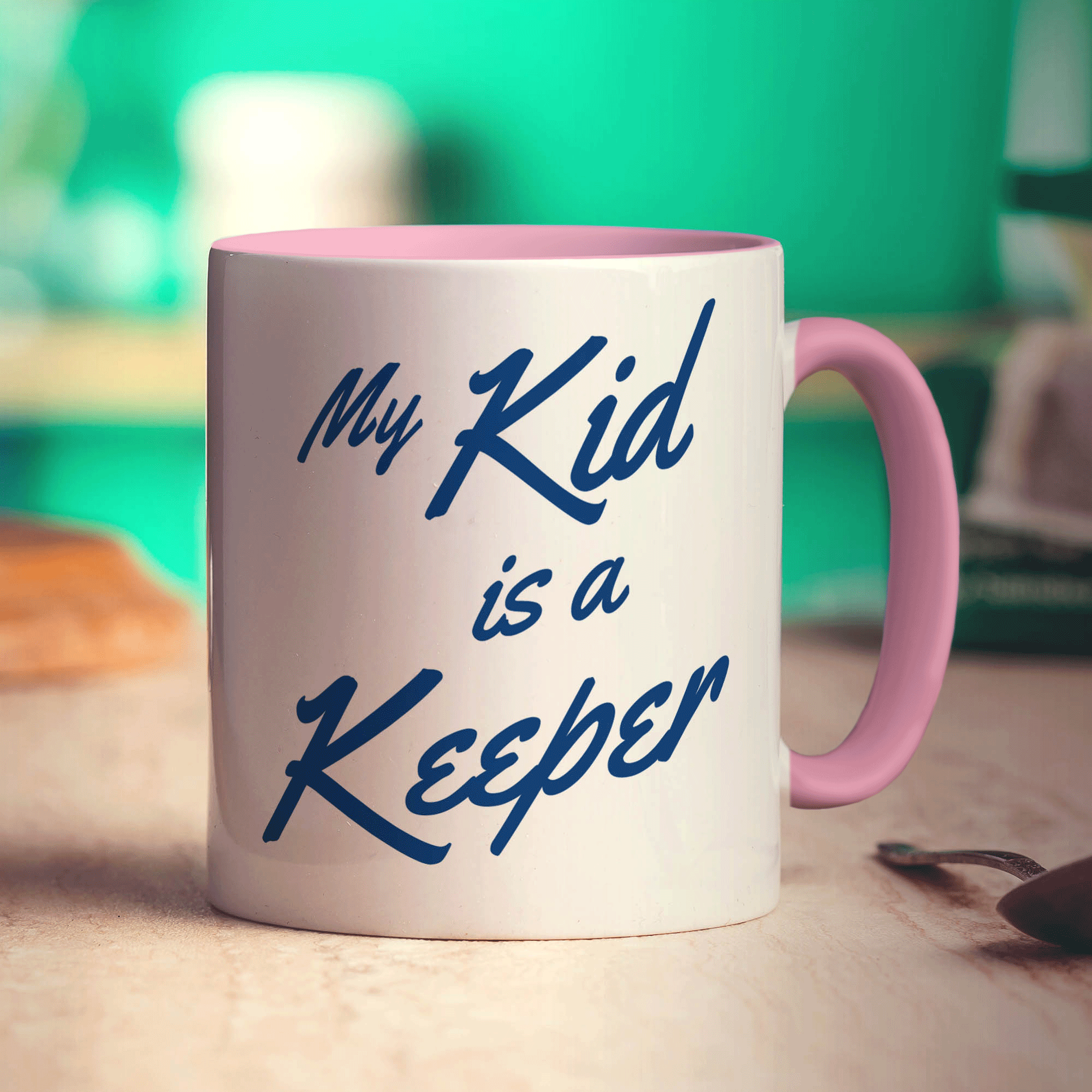 My Kid is a Keep Mug