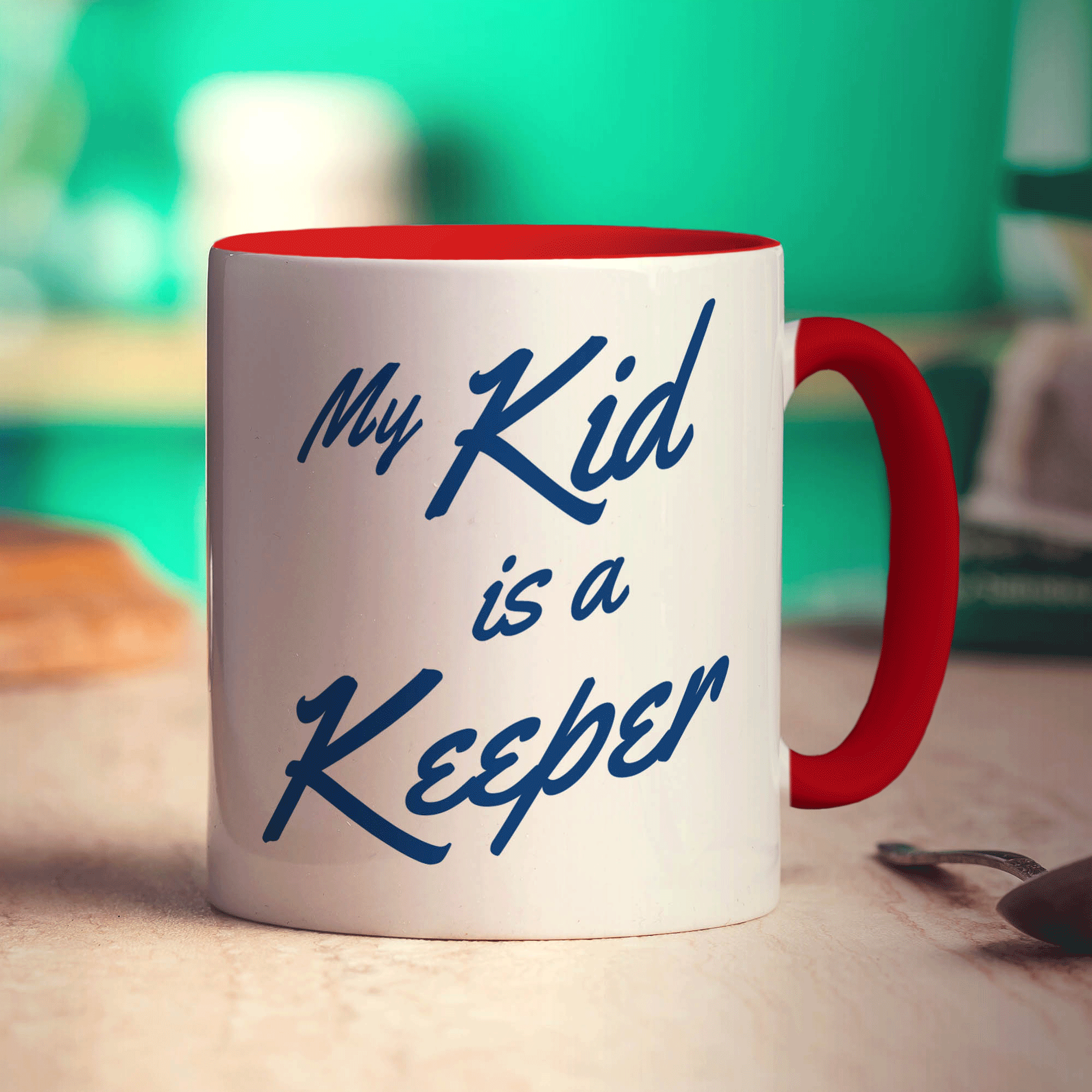 My Kid is a Keep Mug