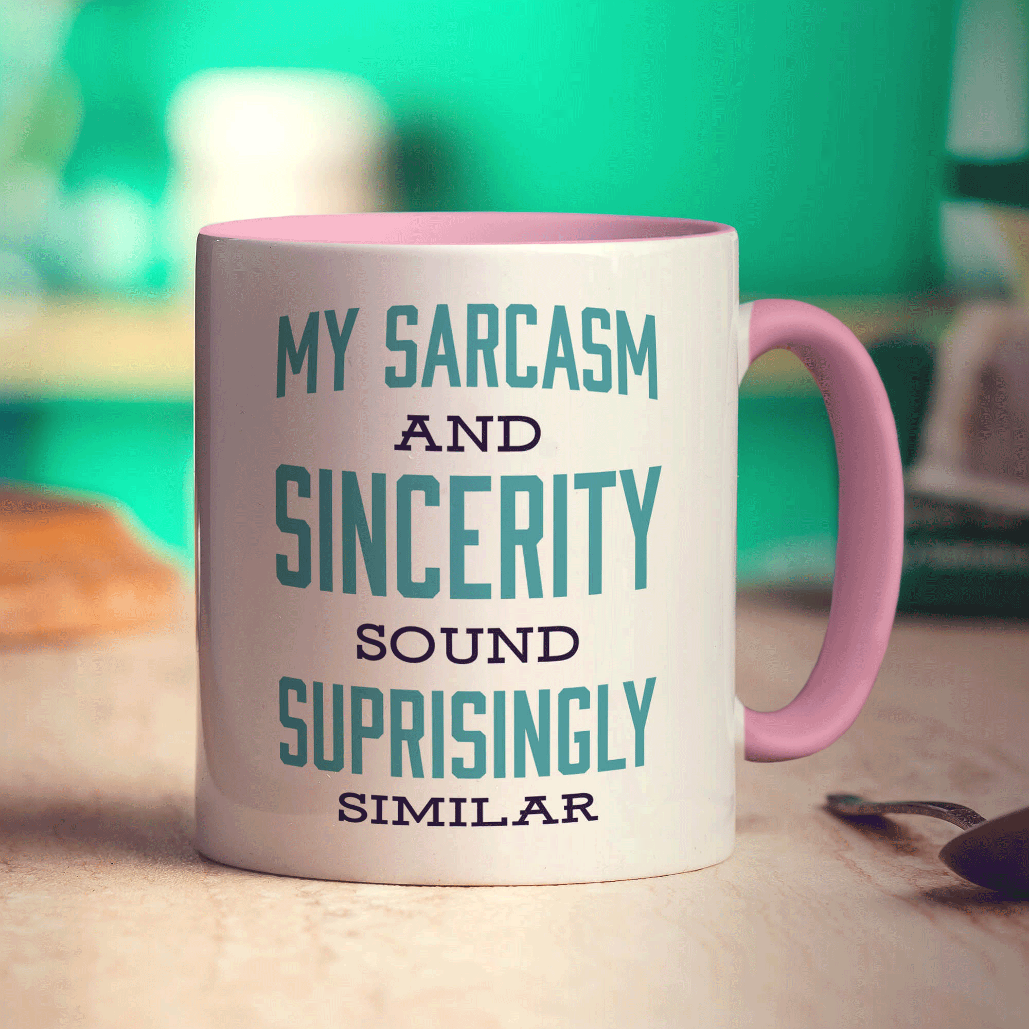 My Sarcasm and Sincerity Sound Surprisingly Similar Mug