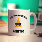 Nacho Average Auntie Mug