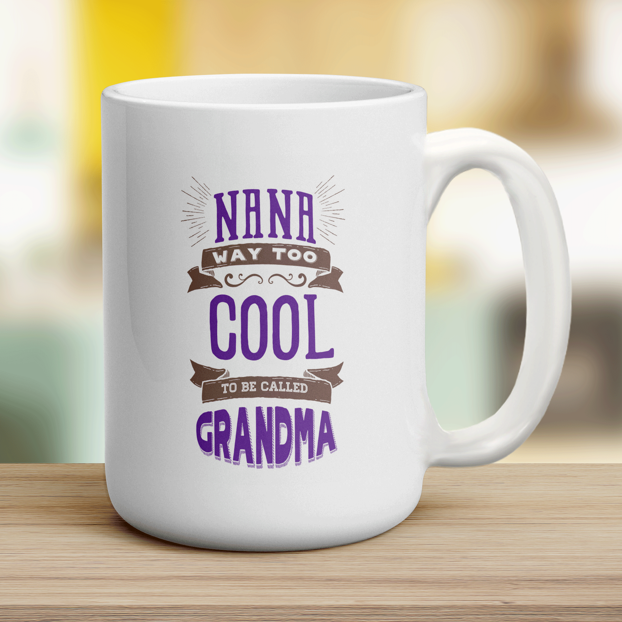 Nana Way Too Cool To Be Called Grandma Mug