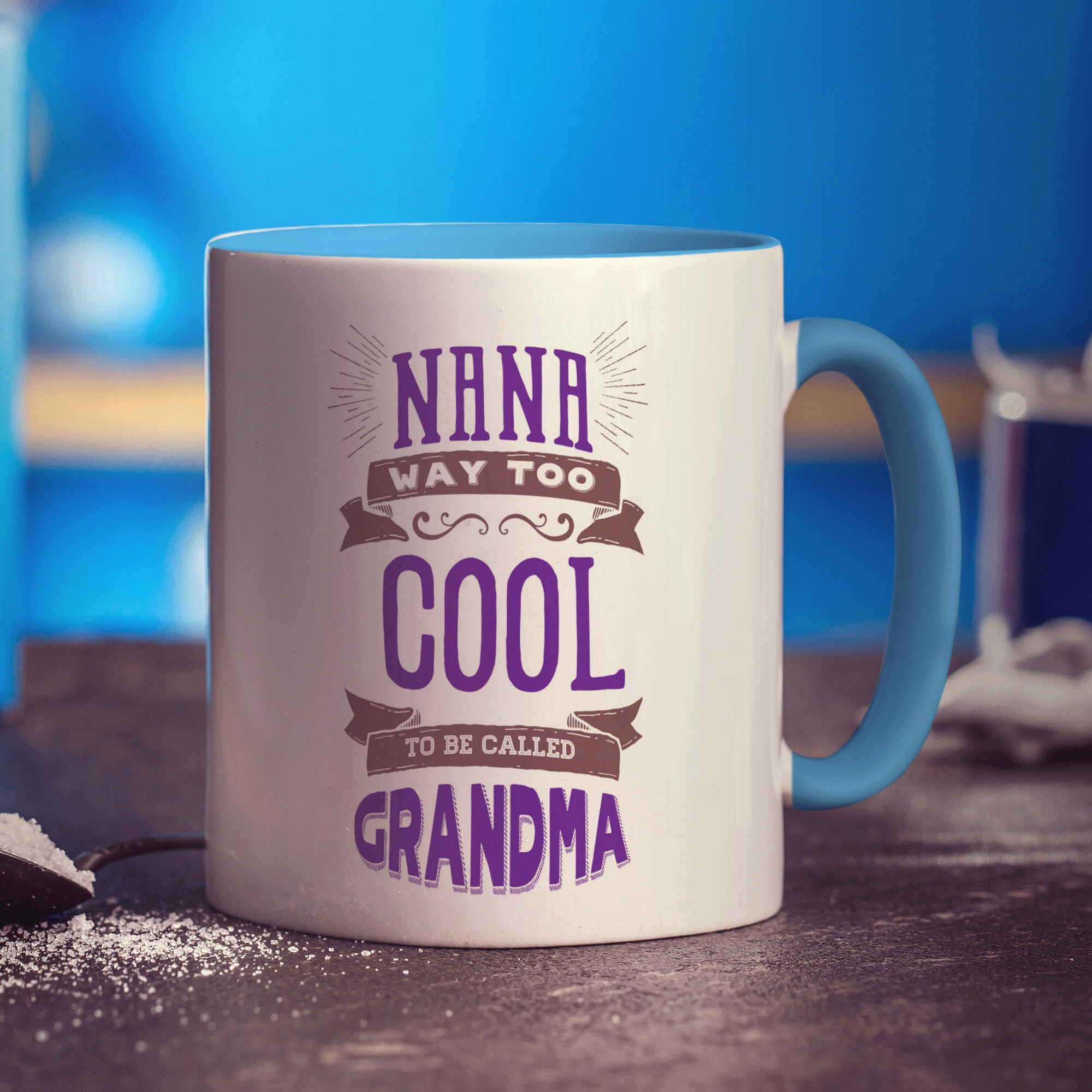 Nana Way Too Cool To Be Called Grandma Mug