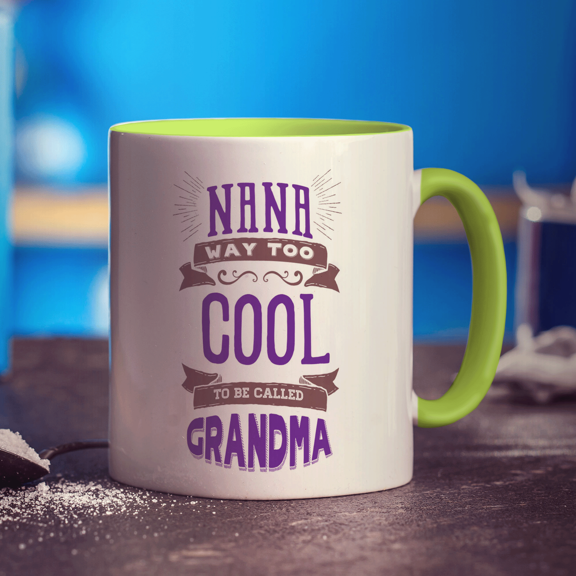 Nana Way Too Cool To Be Called Grandma Mug