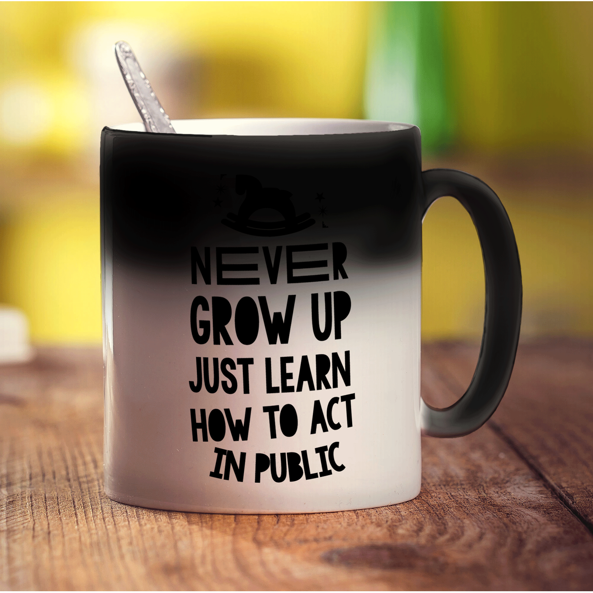 Never Grow Up Just Learn How To Act In Public Mug - Standard 330ml (11oz) / Magic Mug
