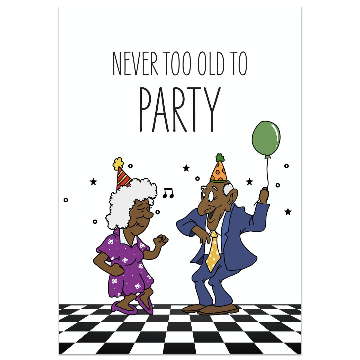 Never too Old to Party Birthday Card