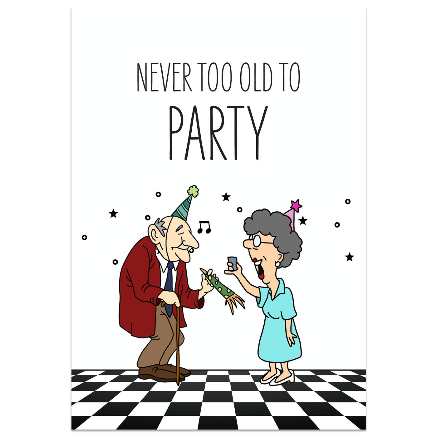 Never too Old to Party Birthday Card