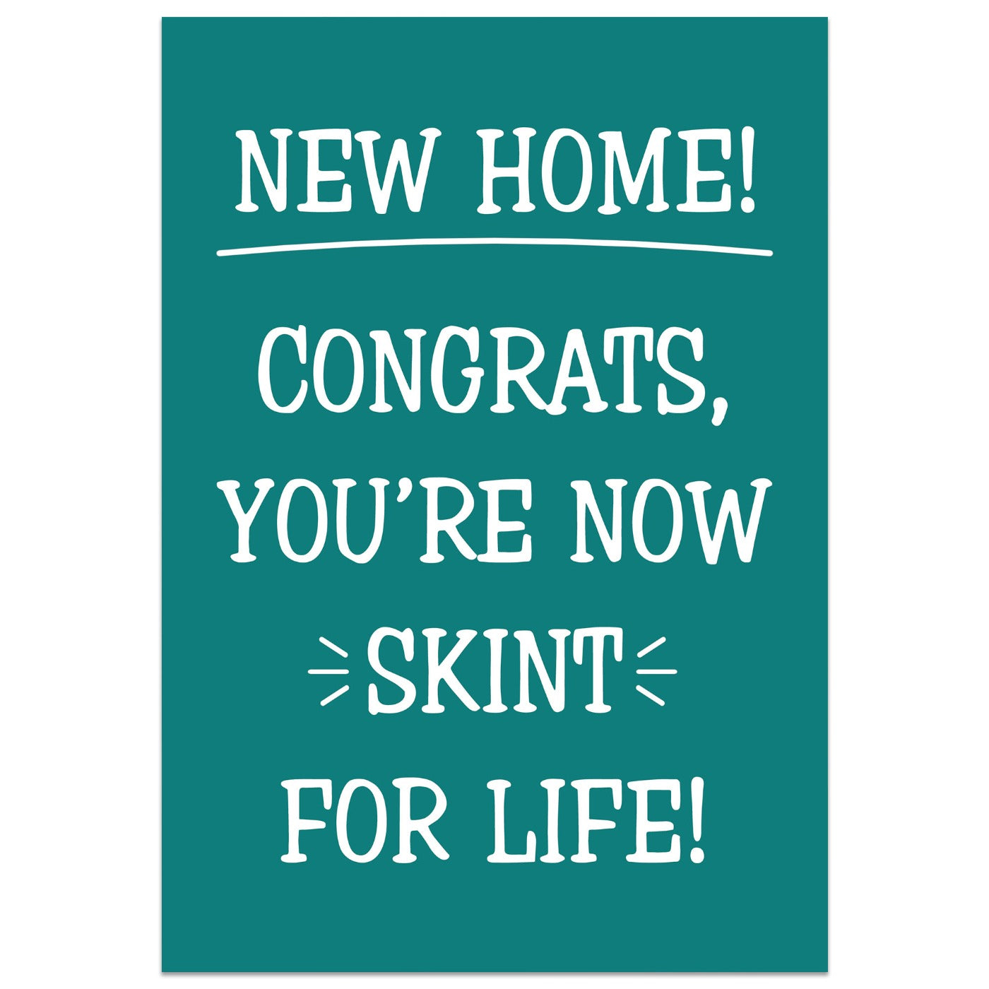 Skint for Life New Home Card