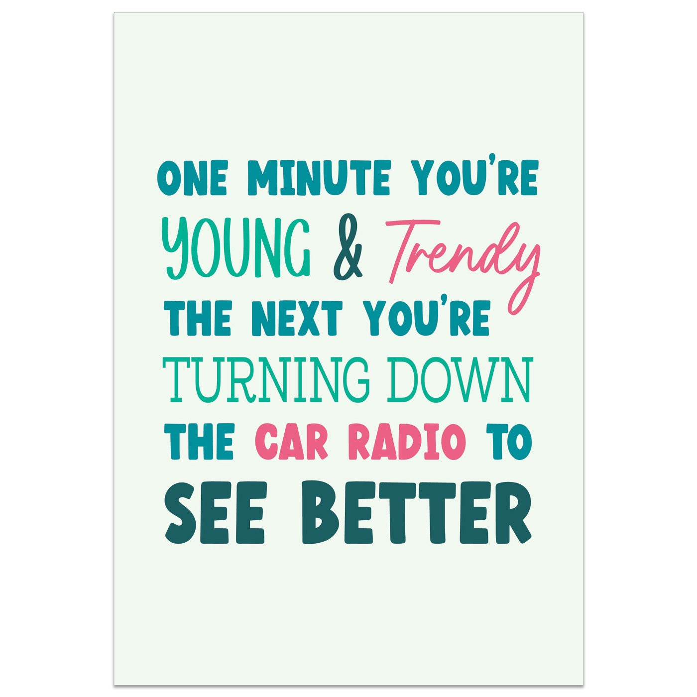 Next You're Turning Down the Car Radio to See Better  Card