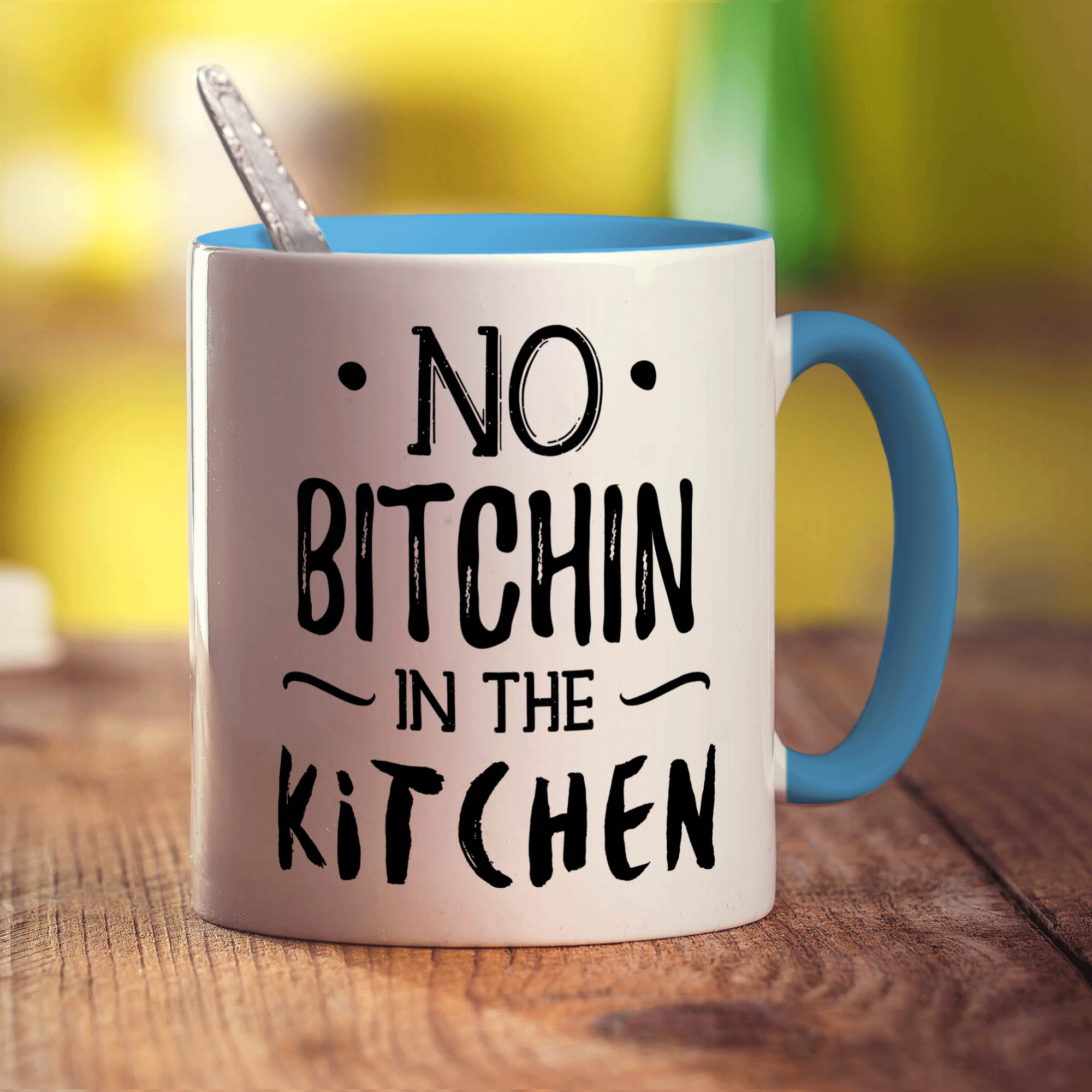 No Bitchin' in the Kitchen Mug