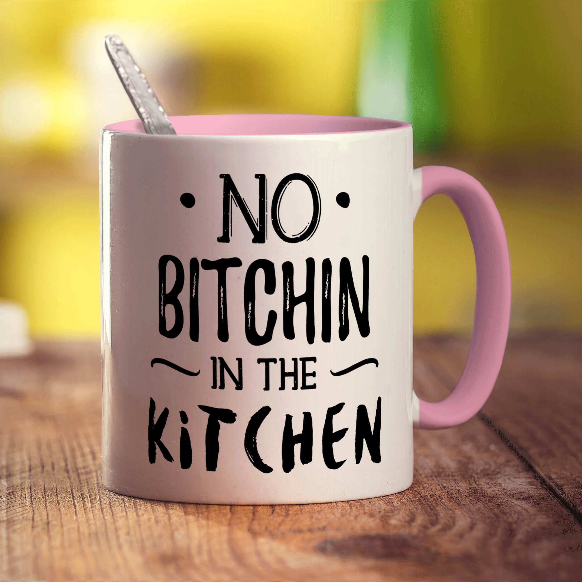 No Bitchin' in the Kitchen Mug