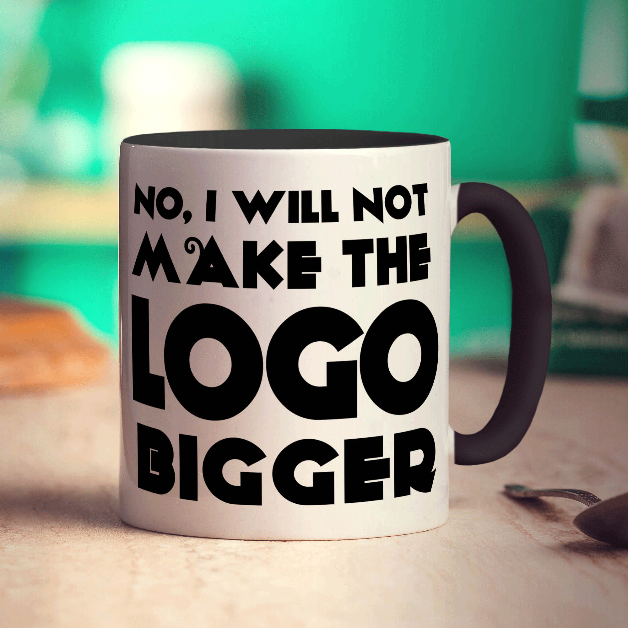 No, I Will Not Make the Logo Bigger Mug