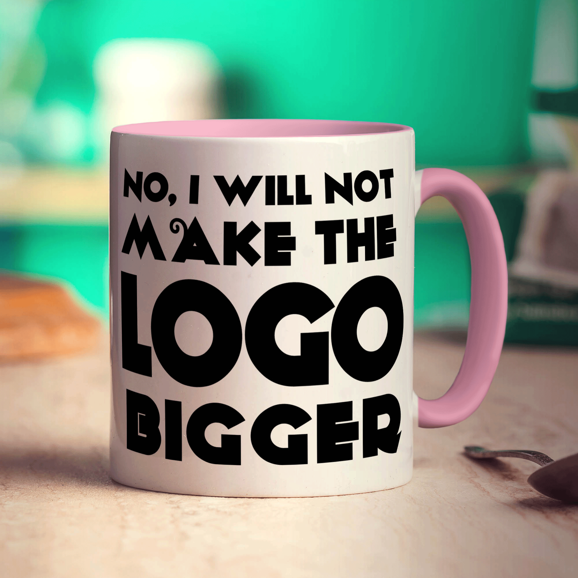 No, I Will Not Make the Logo Bigger Mug
