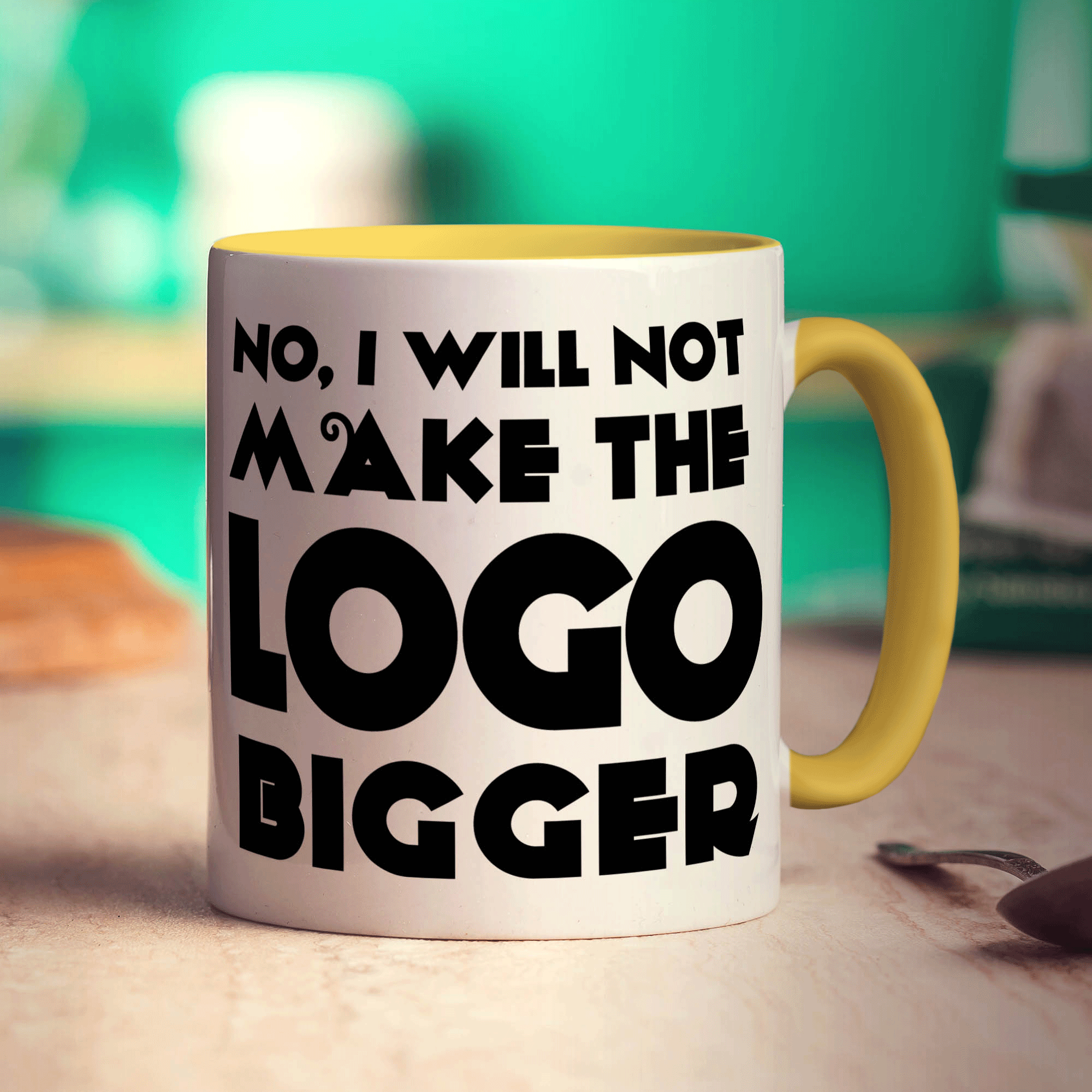 No, I Will Not Make the Logo Bigger Mug
