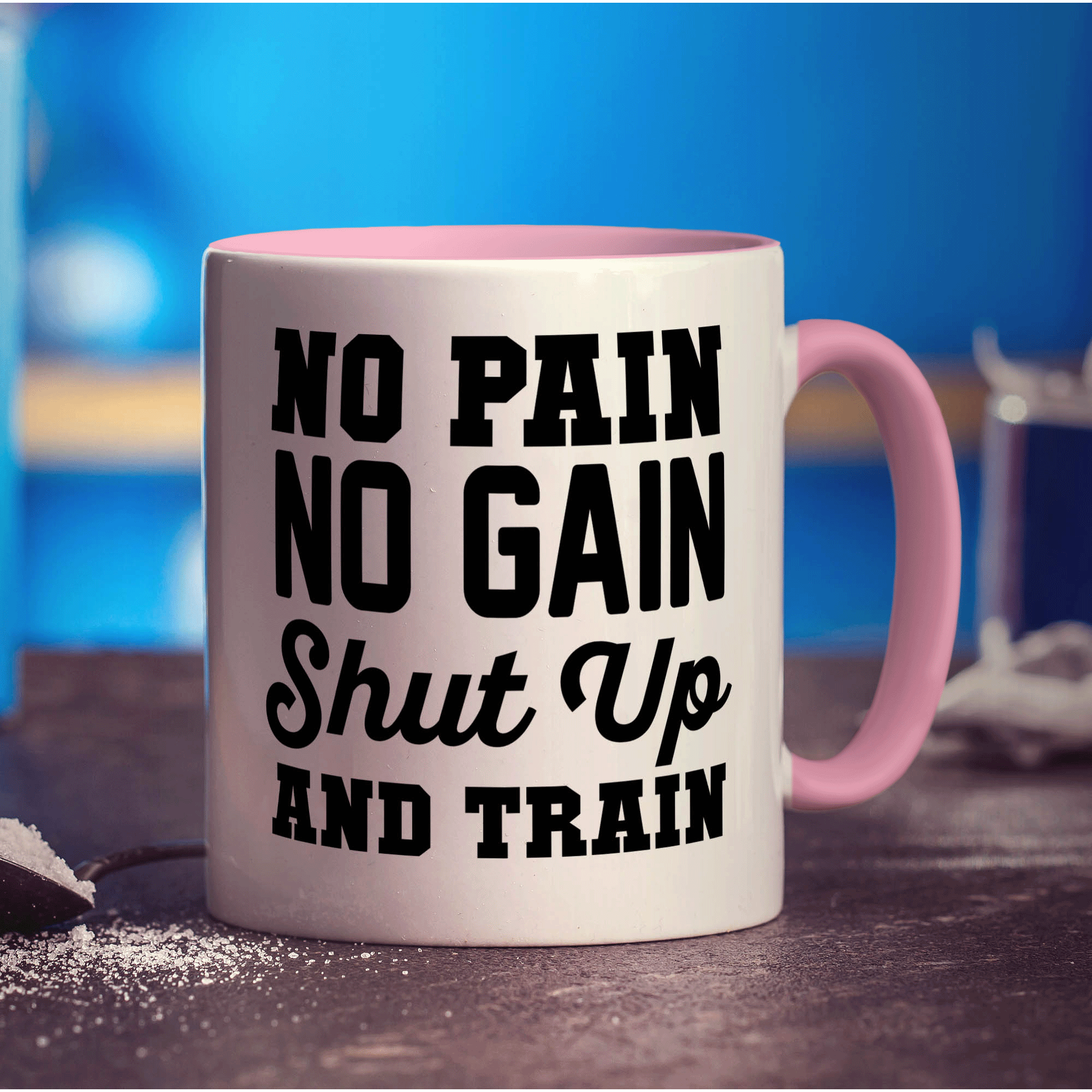 No Pain, No Gain, Shut Up and Train Mug - Standard 330ml (11oz) / Pink