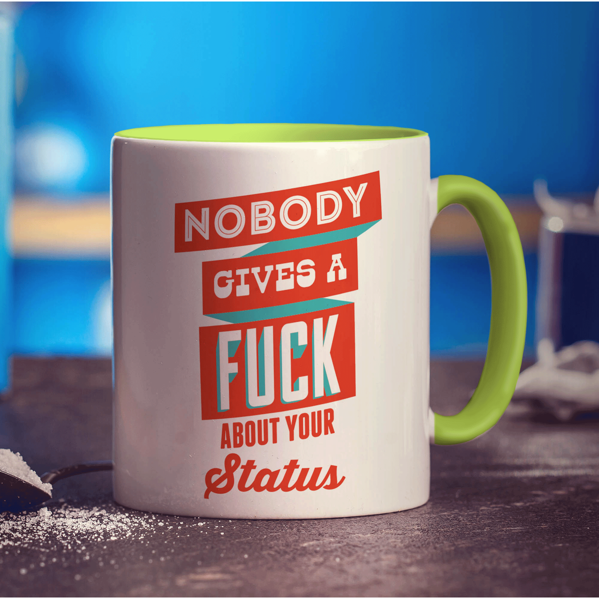 Nobody Gives a Fuck About Your Status Mug - Standard 330ml (11oz) / Green