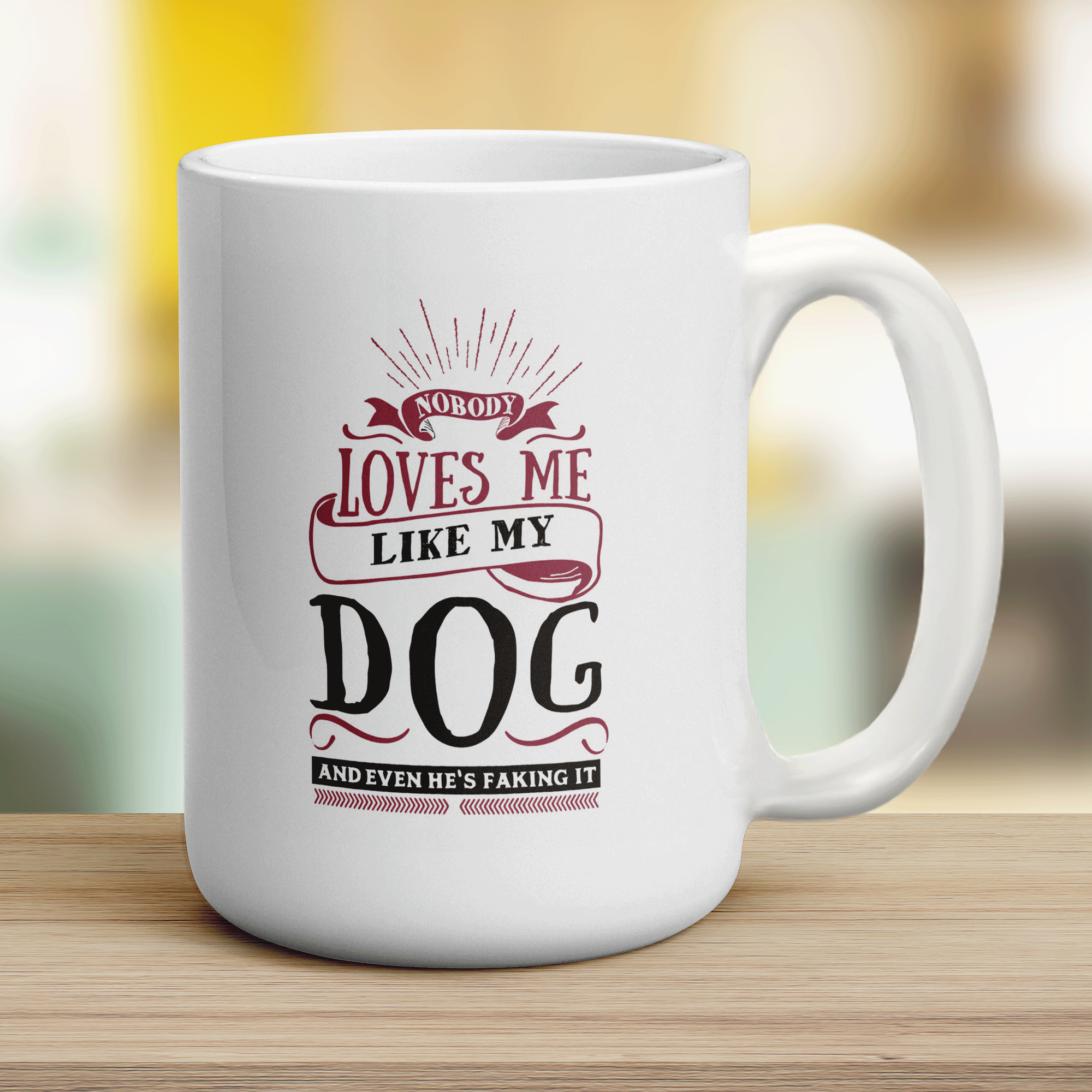 Nobody Loves Me Like My Dog and Even He's Faking It Mug - Jumbo 440ml (15oz) / White