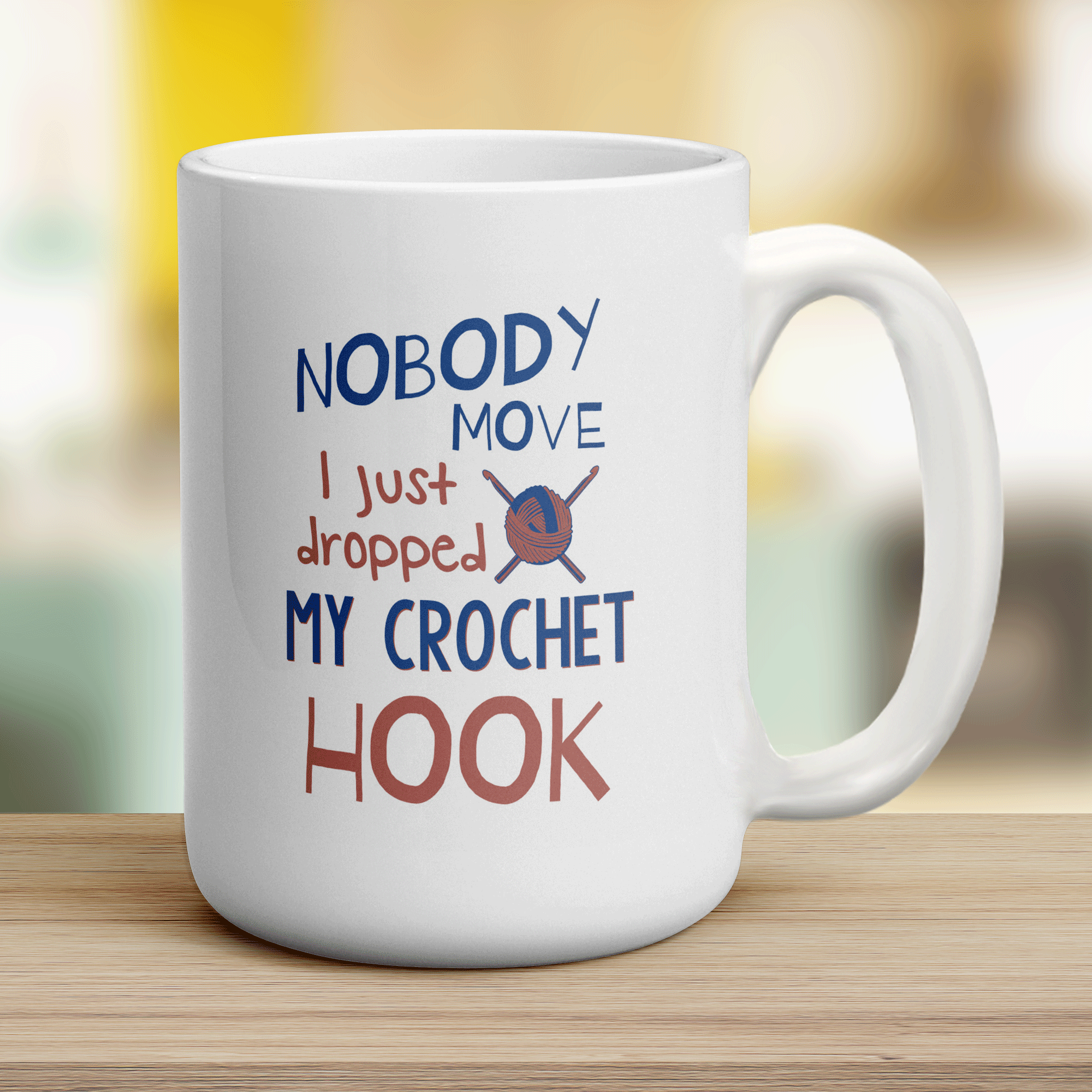 Nobody Move I Just Dropped My Crochet Hook Mug - Jumbo 440ml (15oz) / White