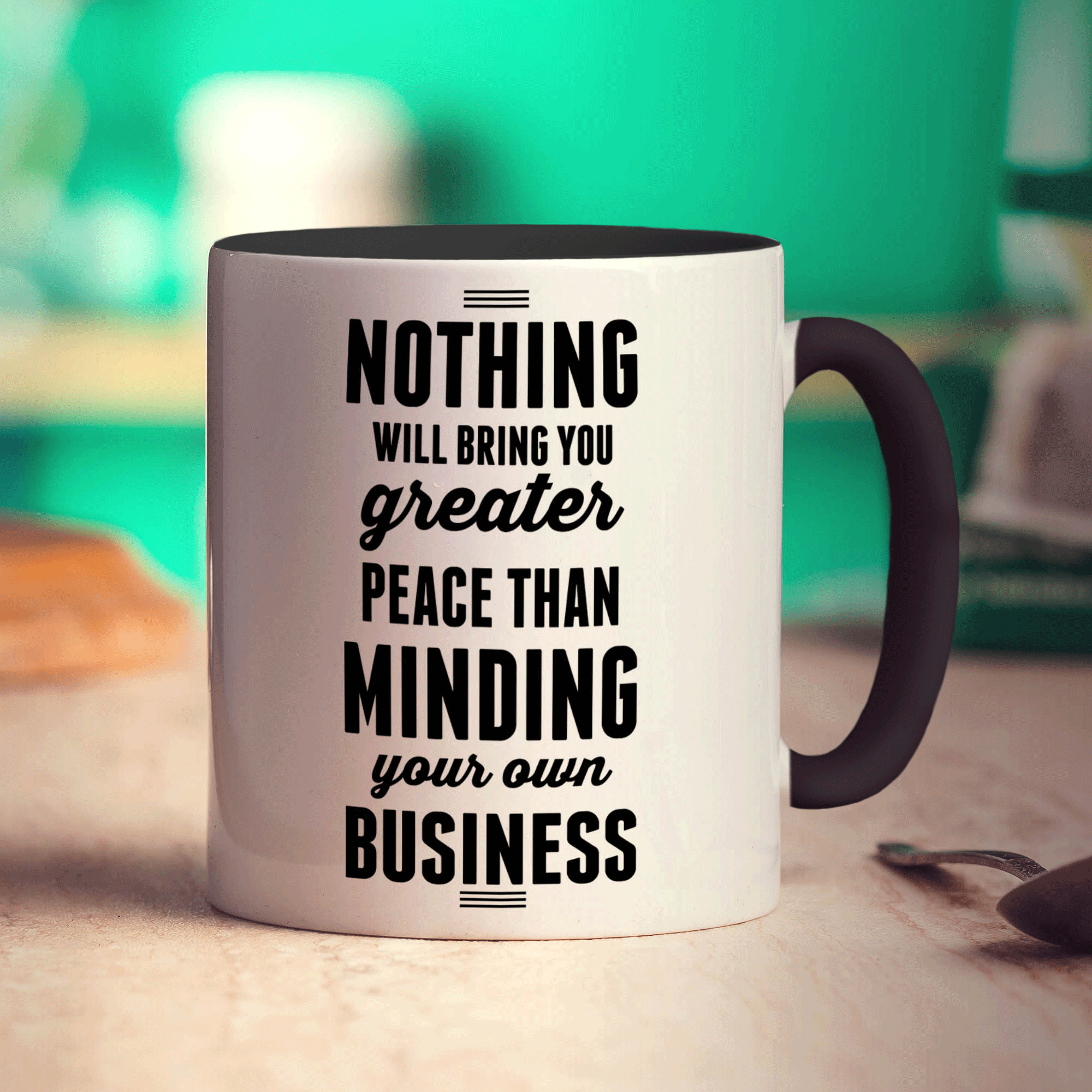 Nothing Will Bring You Greater Peace Than Minding Your Own Business Mug - Standard 330ml (11oz) / Black