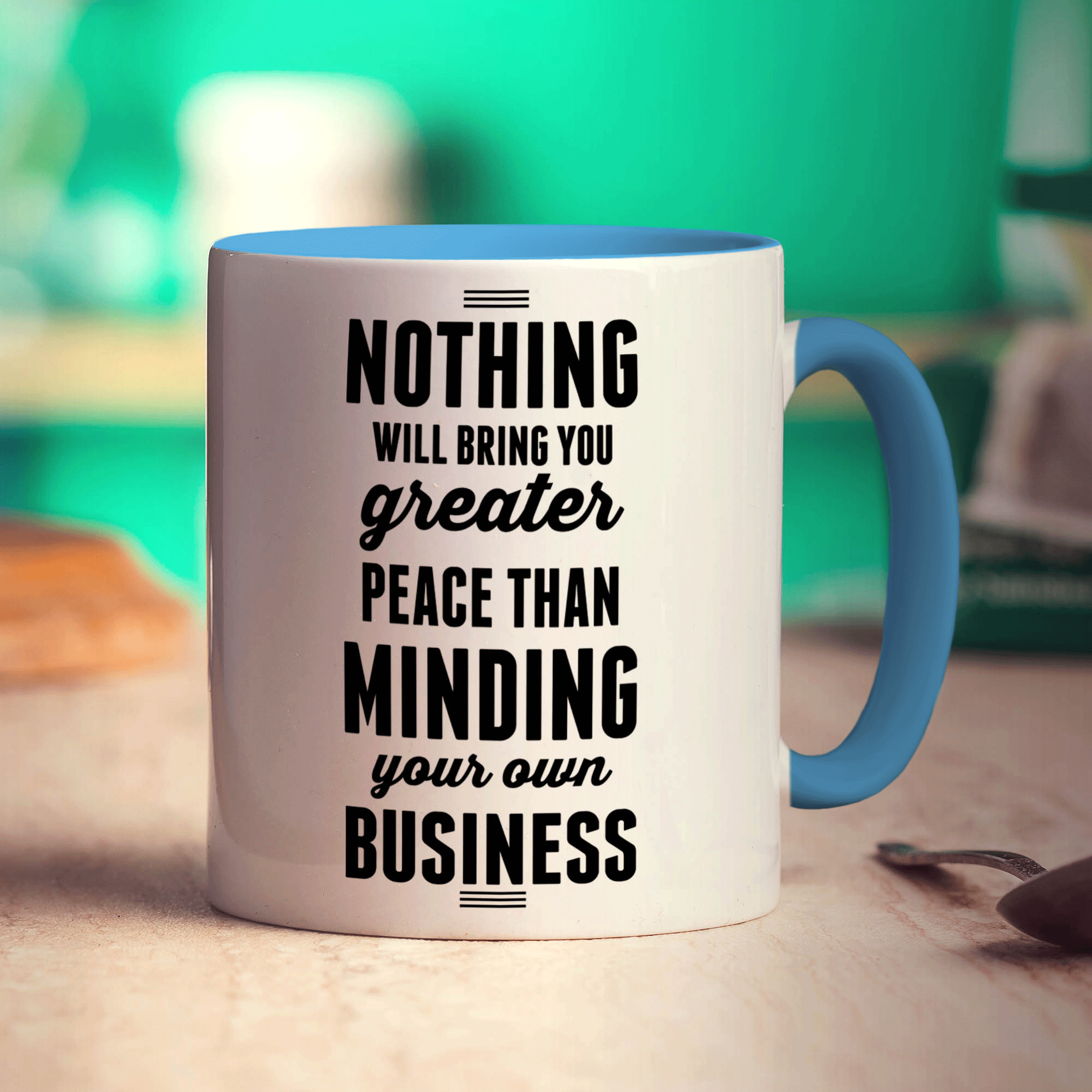 Nothing Will Bring You Greater Peace Than Minding Your Own Business Mug - Standard 330ml (11oz) / Blue