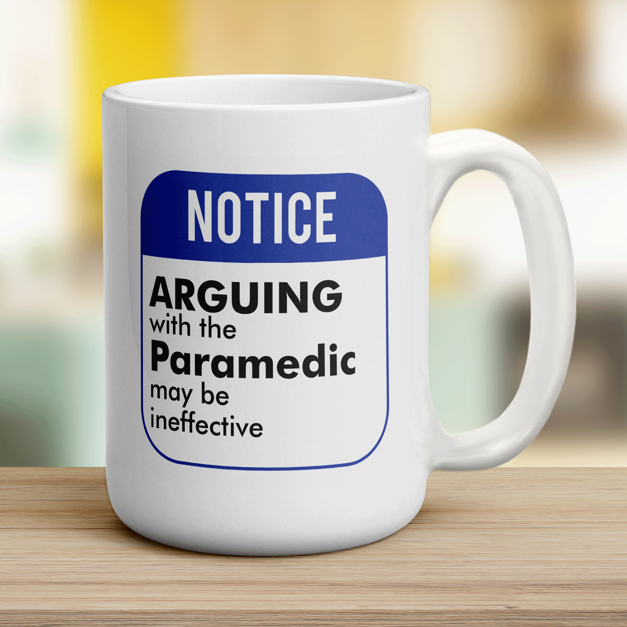Notice ' Arguing With The Paramedic May Be Ineffective! Mug - Jumbo 440ml (15oz) / White