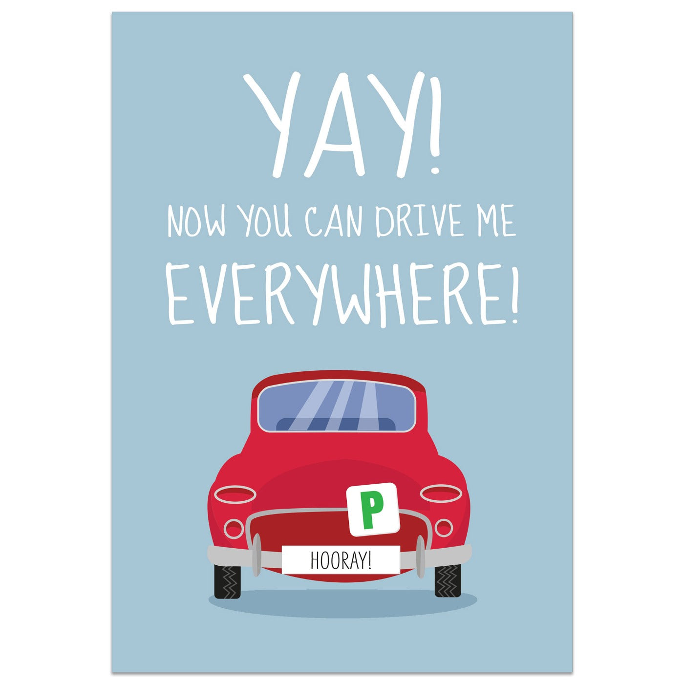 Now you Can Drive me Everywhere Card