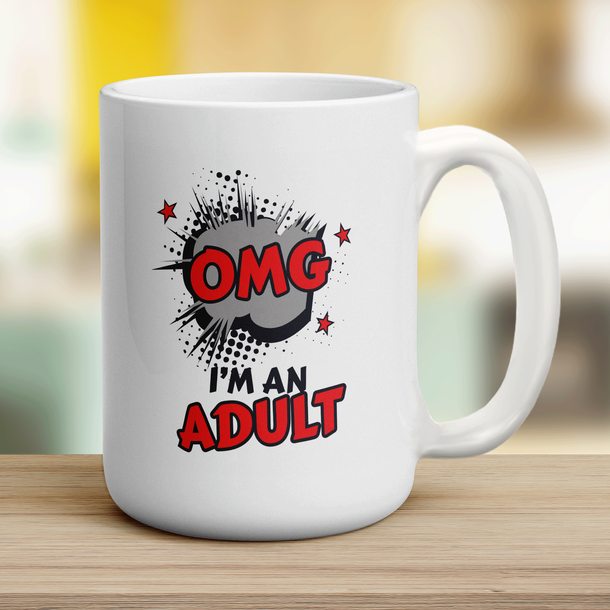 OMG I'm an adult Mug