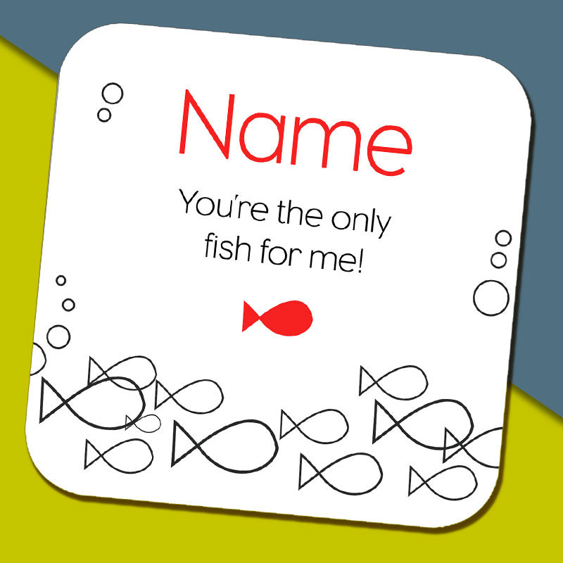 'Only Fish For Me' Name Coaster