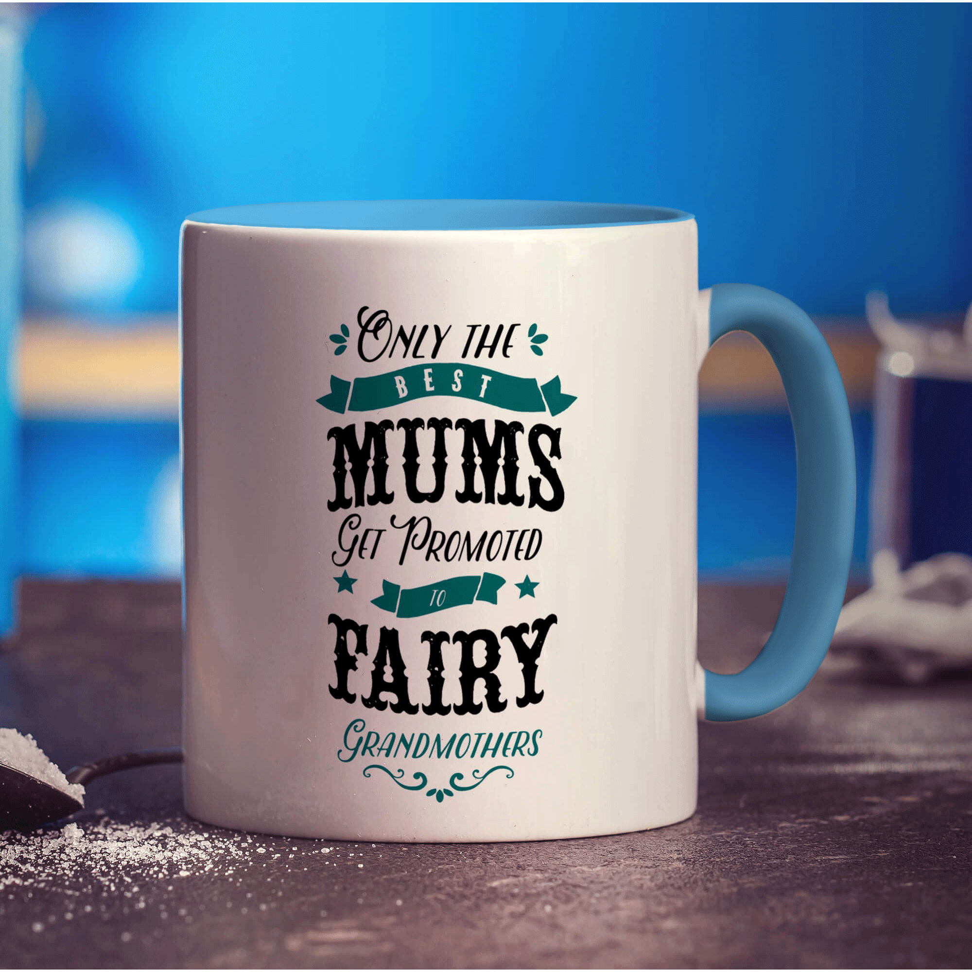Only The Best Mums Get Promoted to Fairy Grandmothers Mug - Standard 330ml (11oz) / Blue