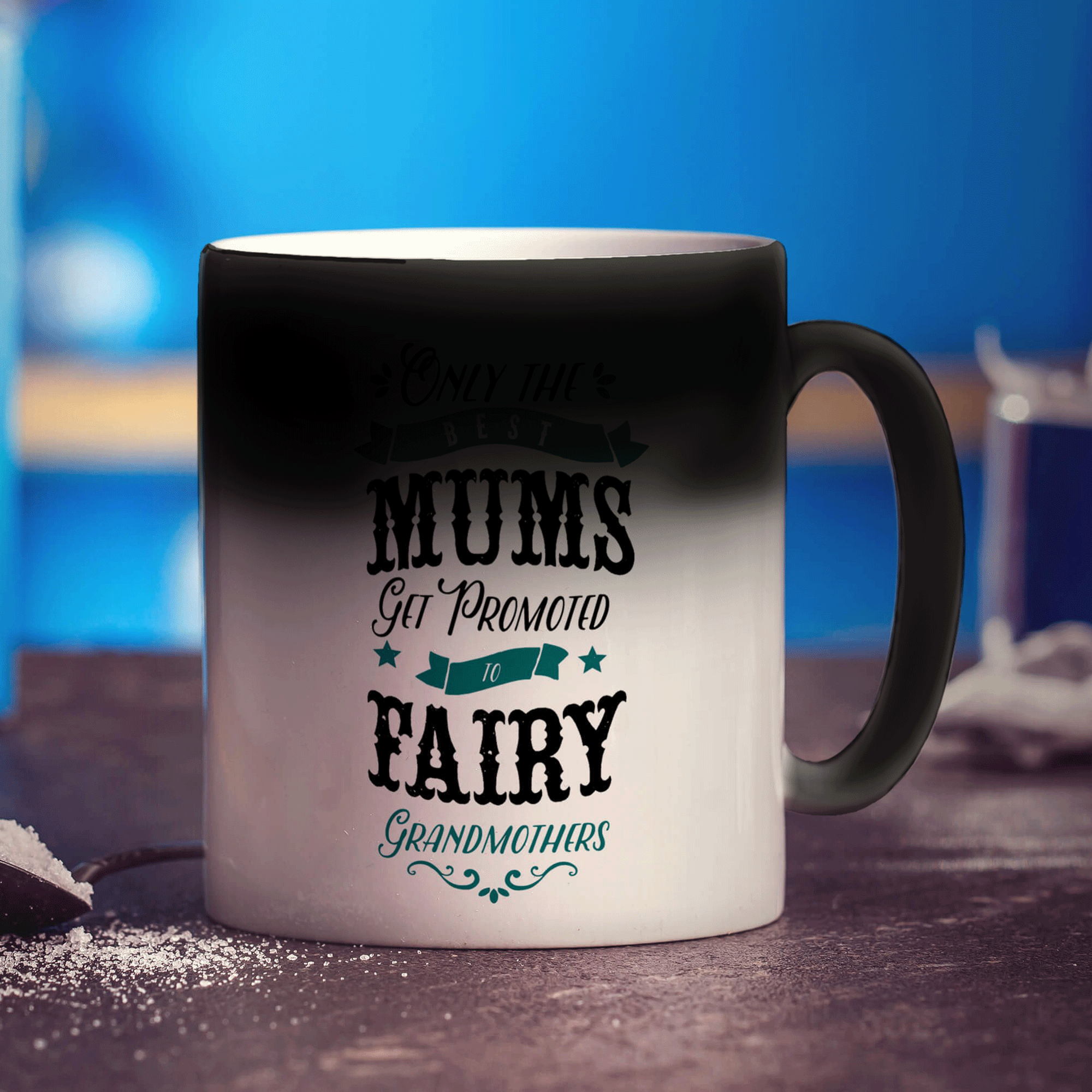 Only The Best Mums Get Promoted to Fairy Grandmothers Mug - Standard 330ml (11oz) / Magic Mug