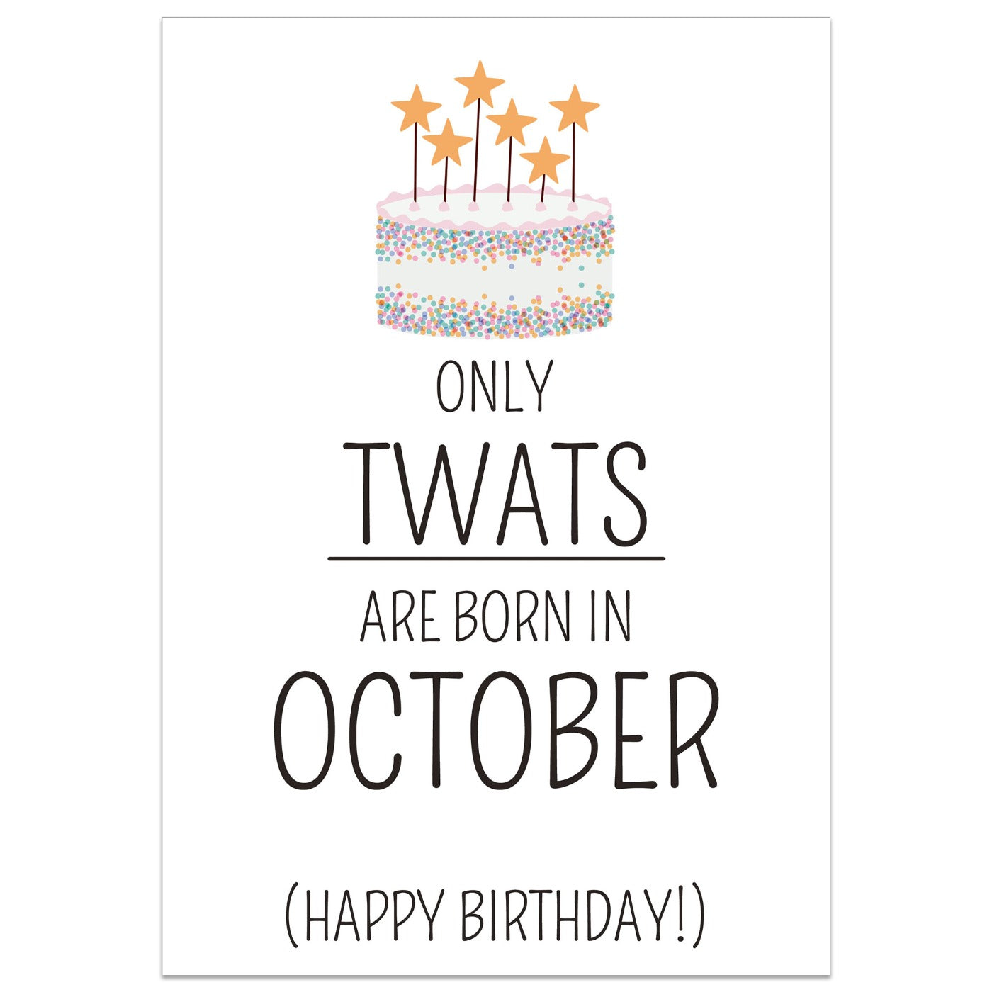 Only Twats are Born in October Card