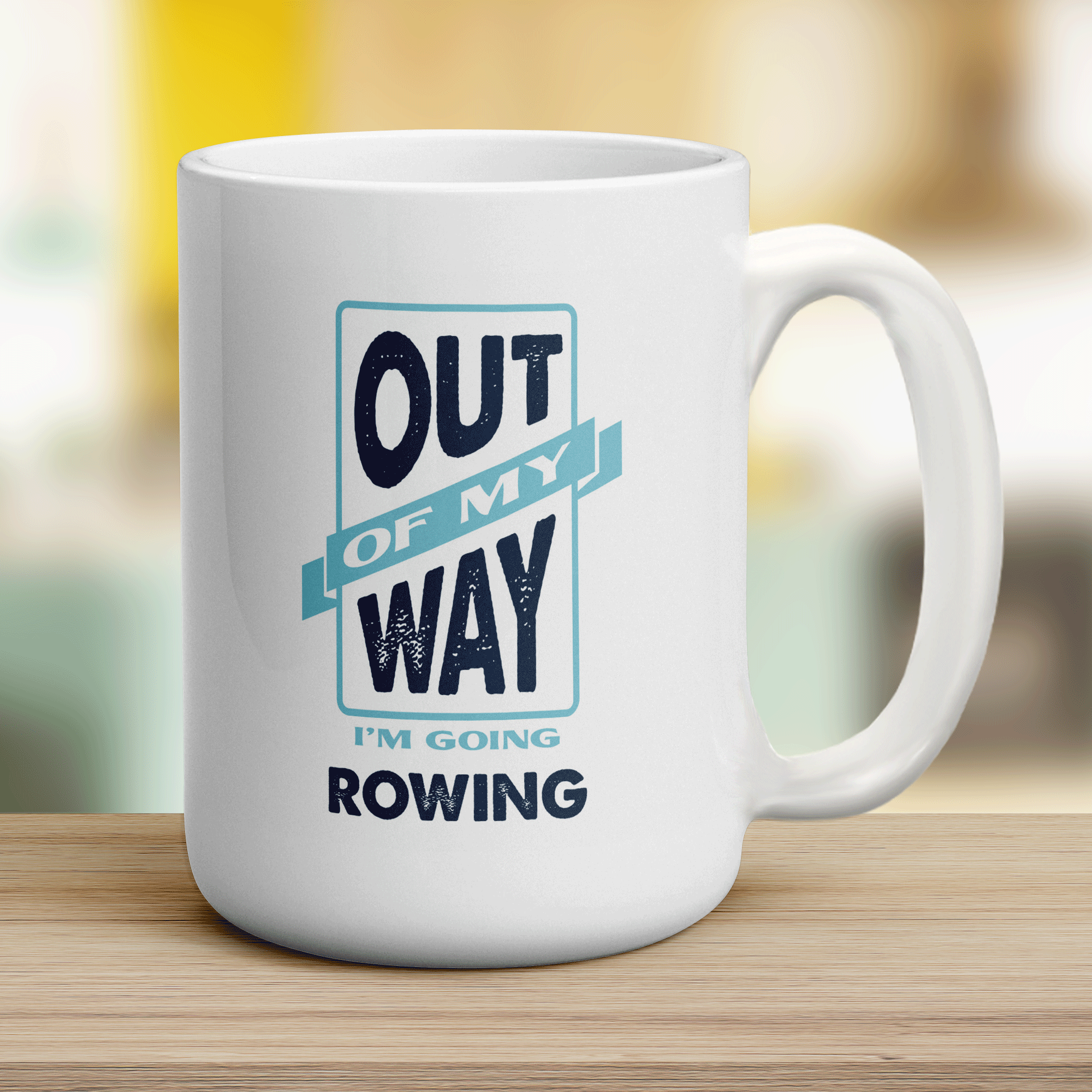 Out of My Way I'm Going Rowing Mug