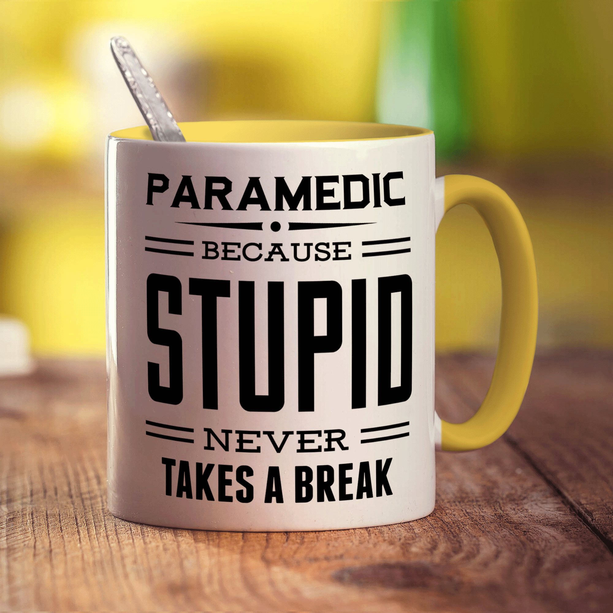Paramedic ' Because Stupid Never Takes A Break Mug - Standard 330ml (11oz) / Yellow