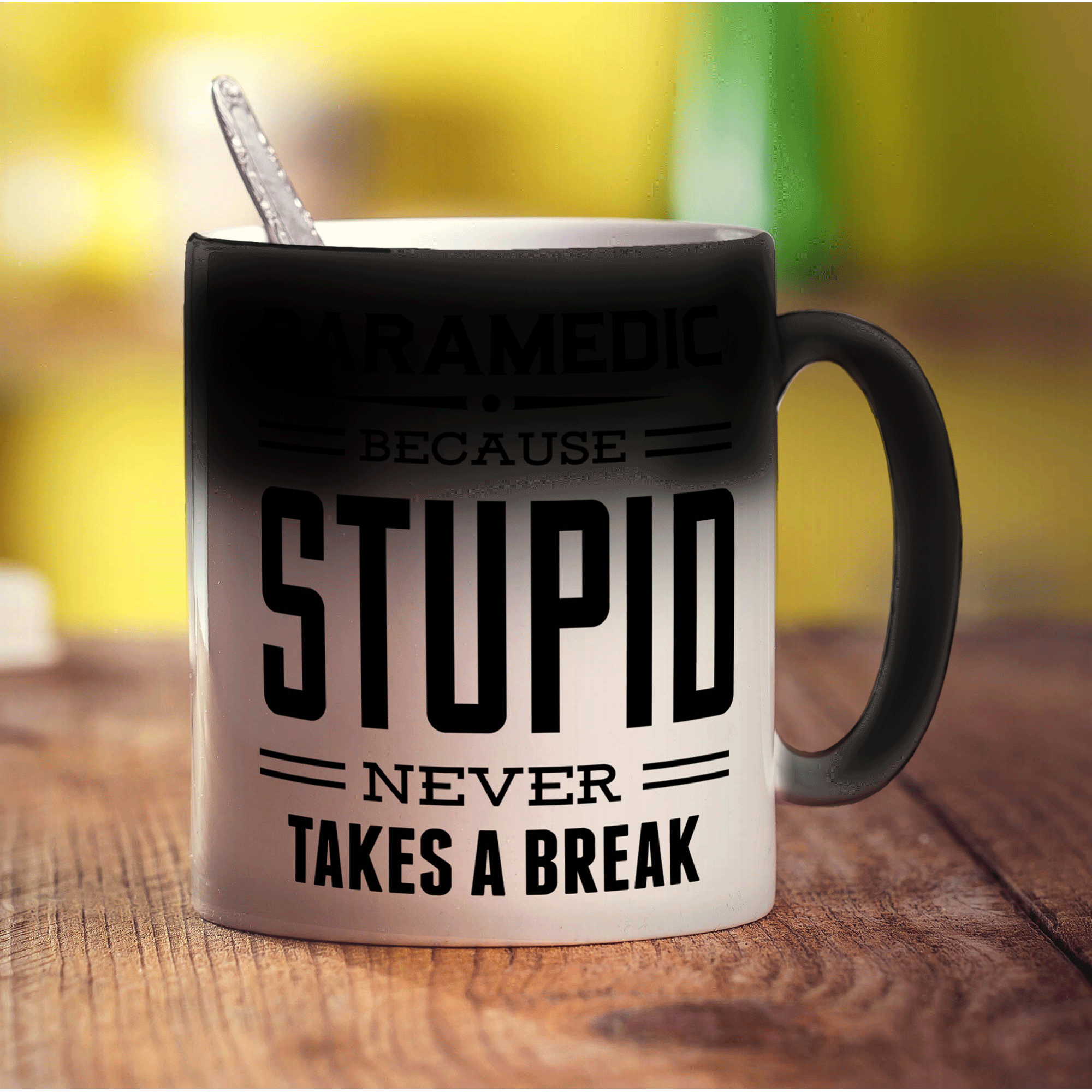 Paramedic ' Because Stupid Never Takes A Break Mug - Standard 330ml (11oz) / Magic Mug