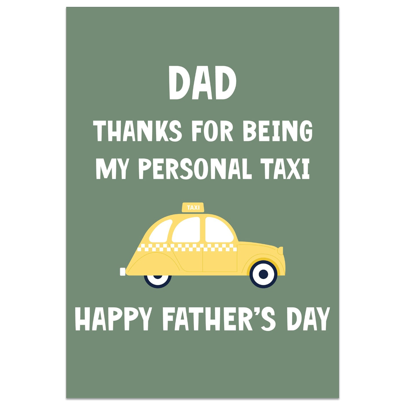 Thanks for Being my Personal Taxi Father's Day Card