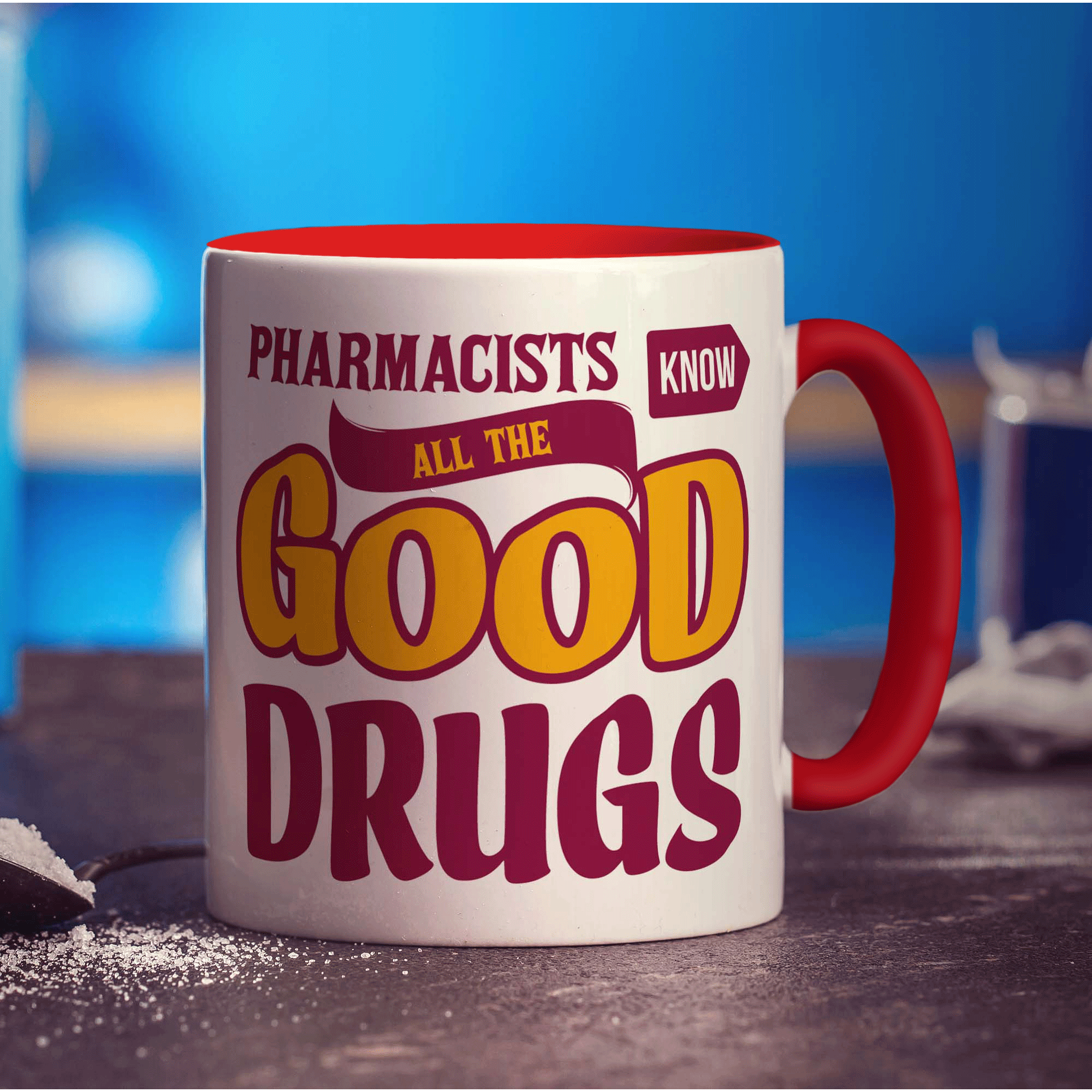Pharmacists Know All The Good Drugs Mug - Standard 330ml (11oz) / Red