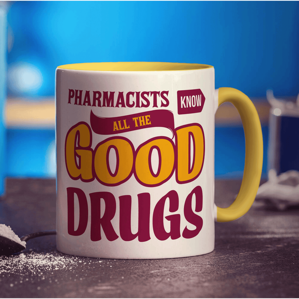 Pharmacists Know All The Good Drugs Mug - Standard 330ml (11oz) / Yellow