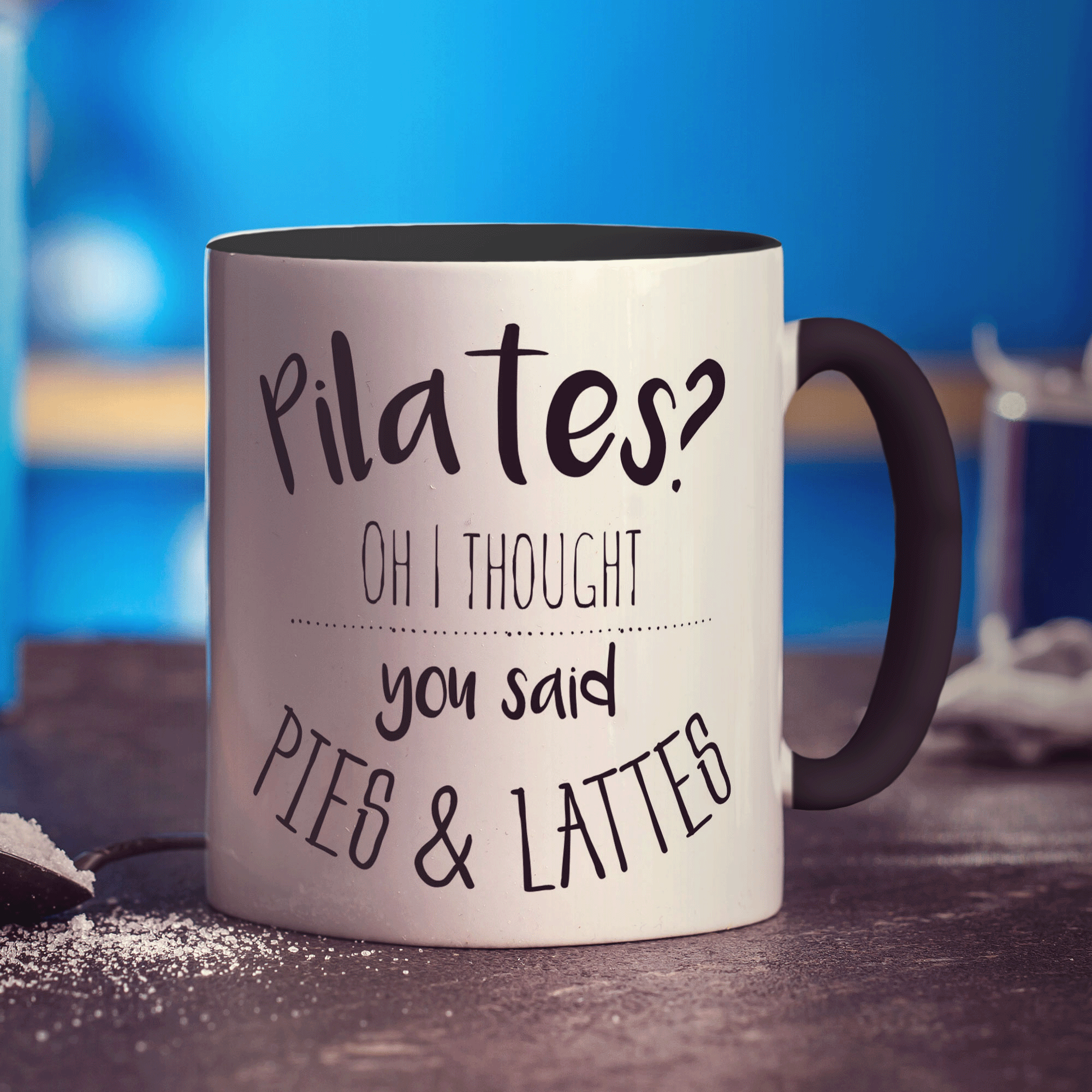 Pilates? Oh I Thought You Said Pies & Lattes Mug - Standard 330ml (11oz) / Black