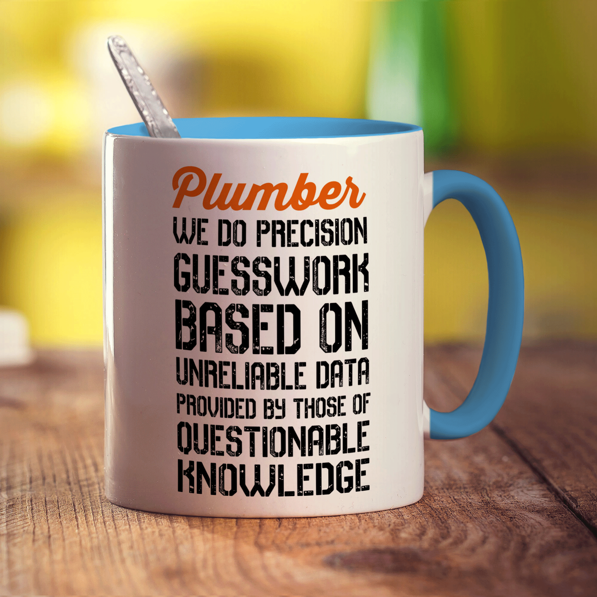 Plumber We Do Precision Guesswork Based On Unreliable Data Provided By Those Of Questionable Knowledge Mug - Standard 330ml (11oz) / Blue