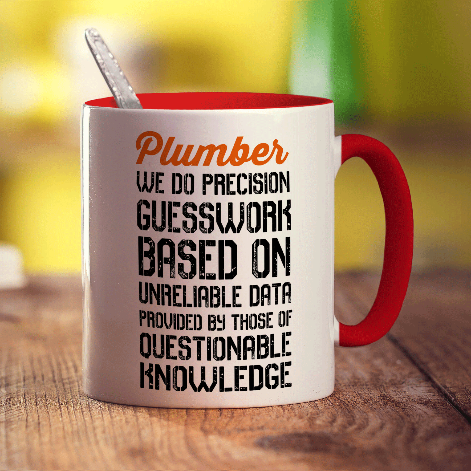 Plumber We Do Precision Guesswork Based On Unreliable Data Provided By Those Of Questionable Knowledge Mug - Standard 330ml (11oz) / Red