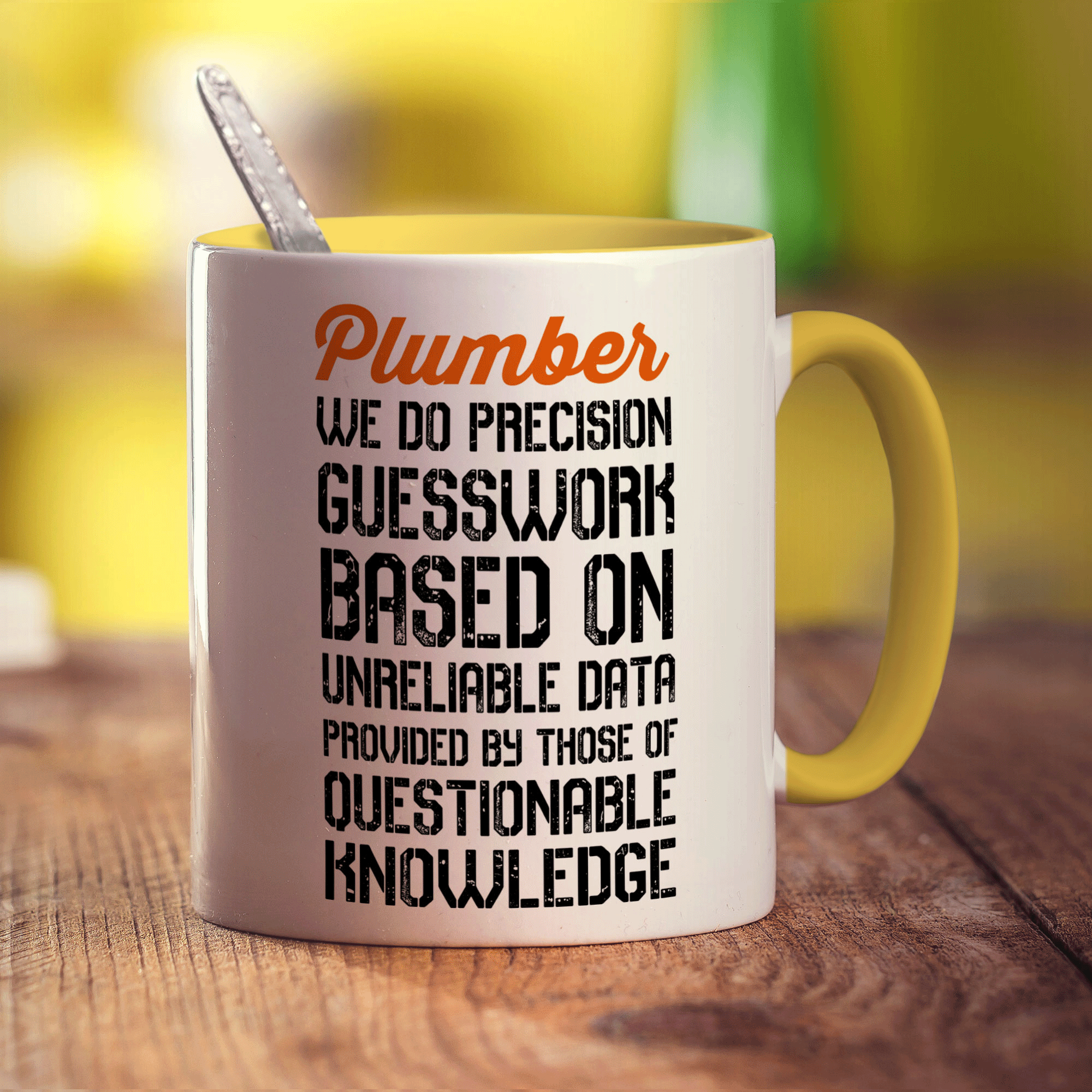 Plumber We Do Precision Guesswork Based On Unreliable Data Provided By Those Of Questionable Knowledge Mug - Standard 330ml (11oz) / Yellow