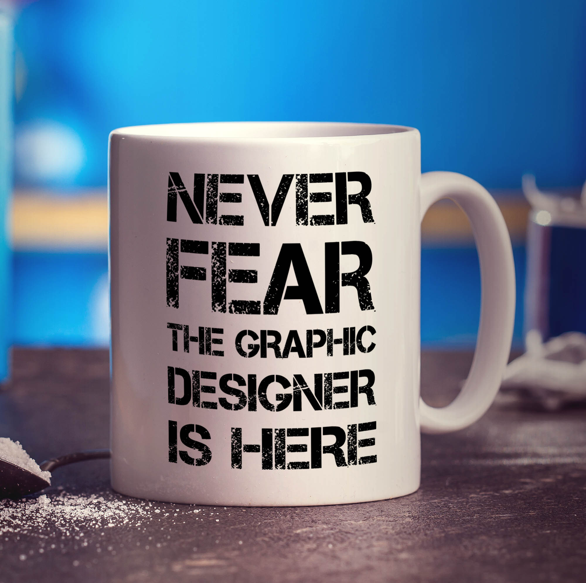 Never Fear the Graphic Designer is Here Mug - Standard 330ml (11oz) / White