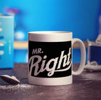 Mr Right Mug - Standard 330ml (11oz) / White