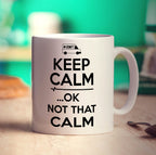 Keep Calm' Ok Not That Calm Mug - Standard 330ml (11oz) / White
