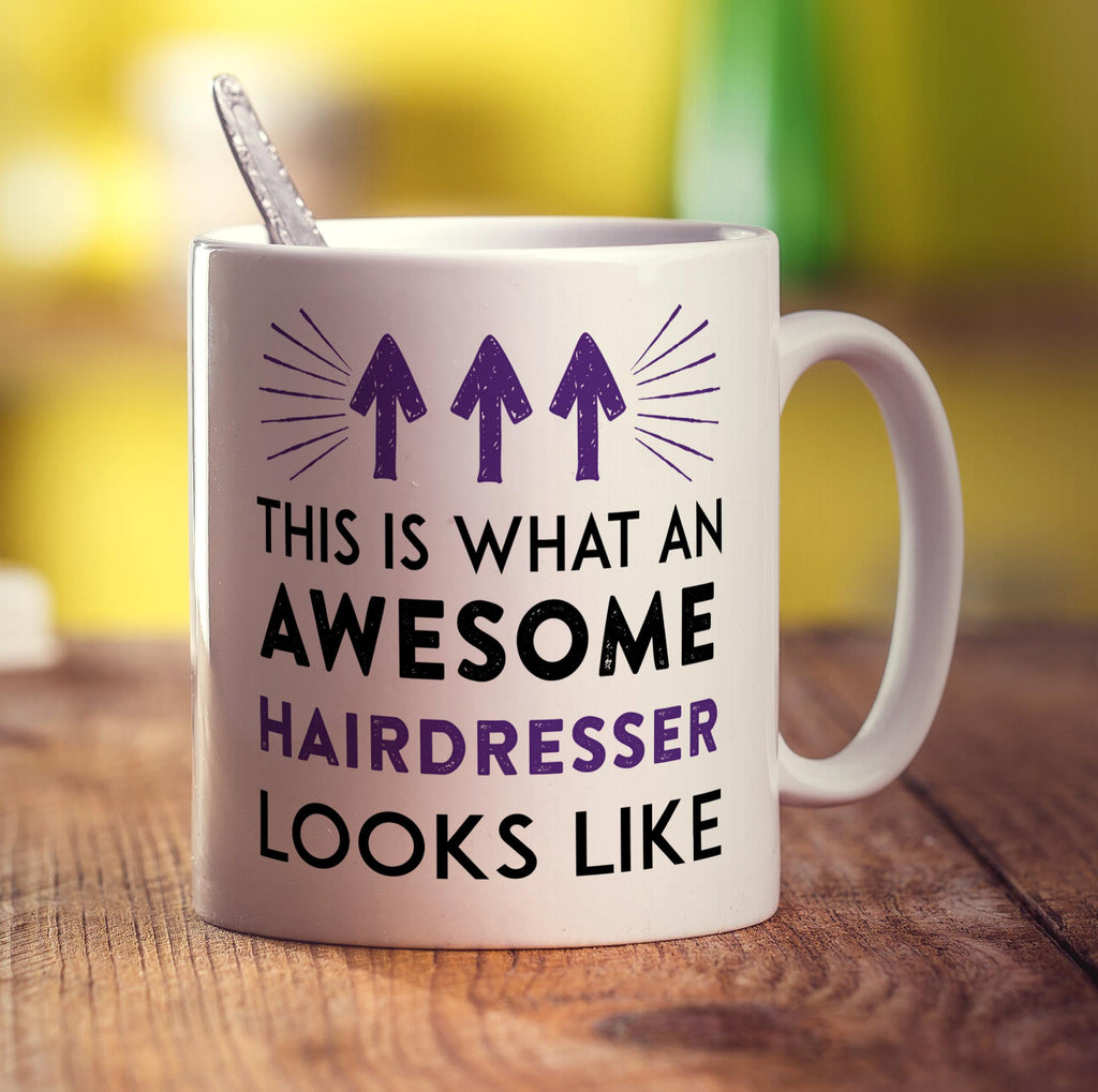 This is What An Awesome Hairdresser Looks Like Mug