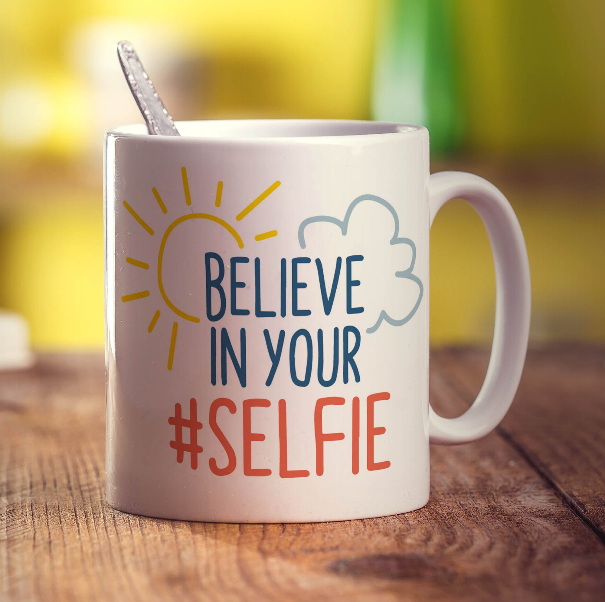 Believe in Your #Selfie Mug
