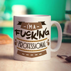 I'm Fucking Professional Mug - Standard 330ml (11oz) / White