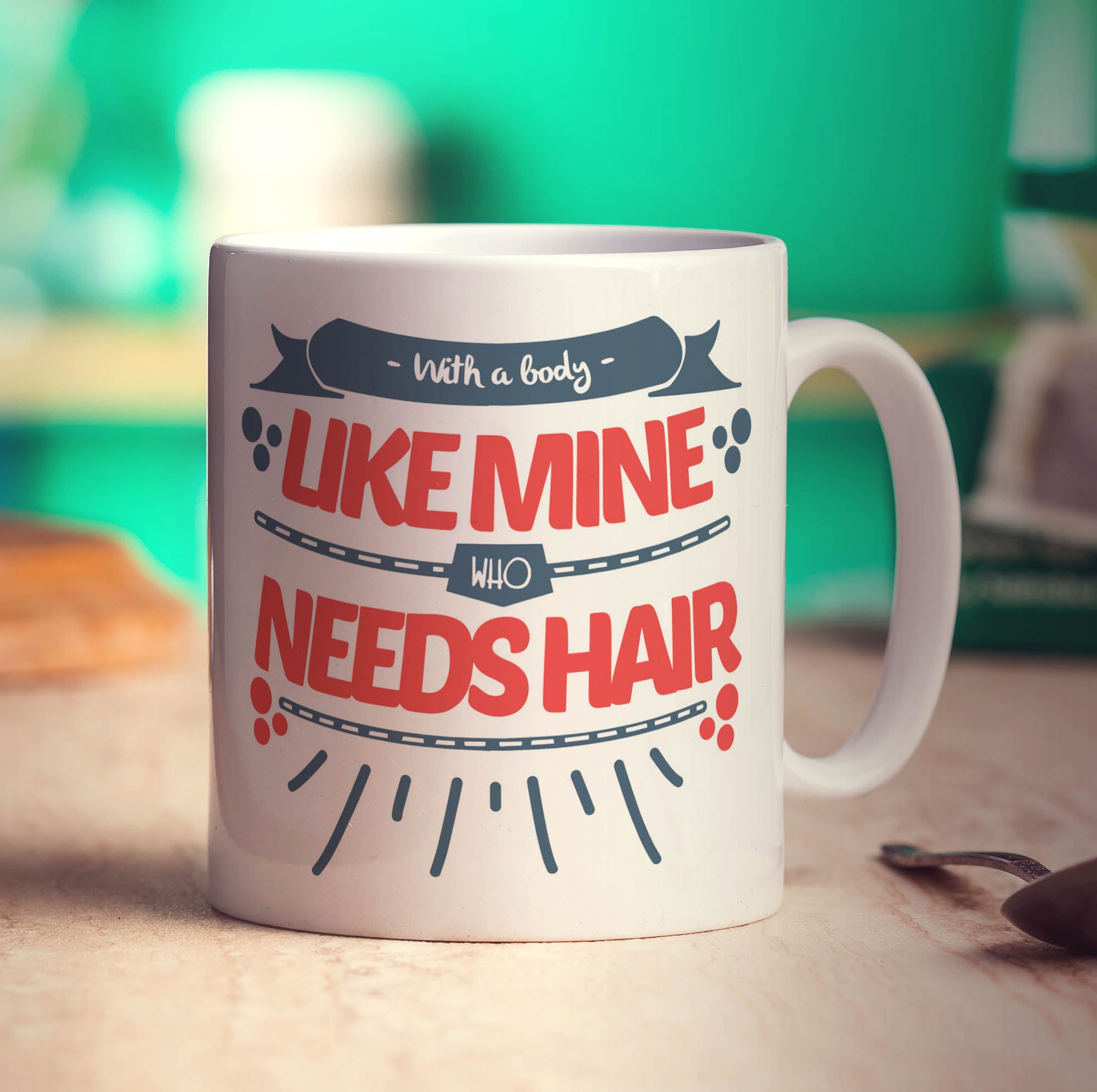 With a Body Like Mine Who Needs Hair Mug - Standard 330ml (11oz) / White