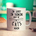 I'm Sorry I'm Thinking About My Cats Again Mug - Standard 330ml (11oz) / White