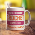 In The Dictionary Crochet Comes Before Housework Mug - Standard 330ml (11oz) / White