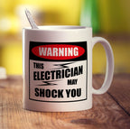 Warning This Electrician May Shock You Mug - Standard 330ml (11oz) / White